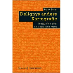 Delignys andere Kartografie, Fachbücher von Frank Beiler
