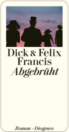 Dick Francis - Abgebrüht - Preis vom 13.10.2026 19:28:25 h