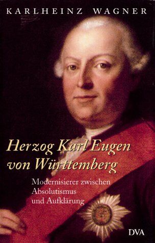 Karlheinz Wagner - Herzog Karl Eugen von Württemberg - Preis vom 02.10.2026 23:42:20 h
