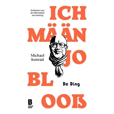 Ich mään jo blooß - De Ding, Gebundene Ausgabe von Anja Lippler, Lipplerbookz Buchverlag Gbr, 978-3-948880-13-2