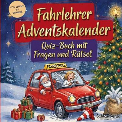 Fahrlehrer-Adventskalender: Quiz-Buch mit Fragen und Rätsel, Taschenbuch von Schlauvento Interactive, Schlauvento Interactive, 978-3-693-19943-5