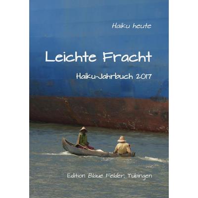 Leichte Fracht, Taschenbuch von , Edition Blaue Felder, 978-3-96039-016-9