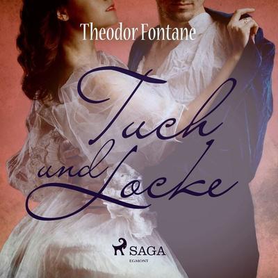 Tuch und Locke - Theodor Fontane, Audio, 9788726746563