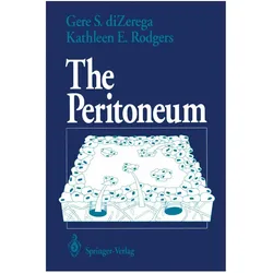 The Peritoneum, Ratgeber von Gere S. DiZerega, Kathleen E. Rodgers
