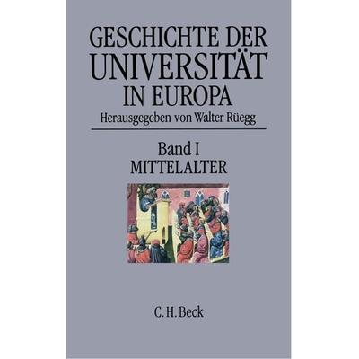 Geschichte der Universität in Europa Band 1, Gebundene Ausgabe von Walter Rüegg, C.H. Beck, 978-3-406-36952-0