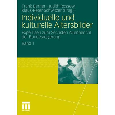 Individuelle und kulturelle Altersbilder, Taschenbuch von , VS Verlag für Sozialwissenschaften, 978-3-531-18093-9