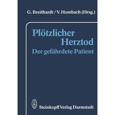 Plötzlicher Herztod, Taschenbuch von , Steinkopff, 978-3-642-85383-8