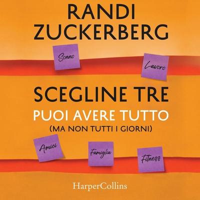 Scegline Tre - Randi Zuckerberg, Audio, 9788830509115