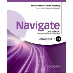 Navigate: C1 Advanced. Coursebook with DVD and Oxford Online Skills Program, Schulbücher von Kate Pickering, Mark Bartram