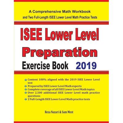 ISEE Lower Level Math Preparation Exercise Book, Taschenbuch von Reza Nazari,Sam Mest, Effortless Math Education, 978-1-64612-024-6