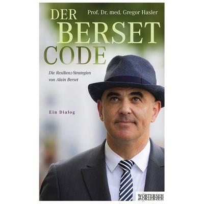 Der Berset-Code, Taschenbuch von Gregor Hasler, Wörterseh, 978-3-03763-155-3