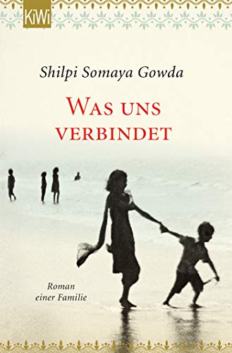 Gowda, Shilpi Somaya - Was uns verbindet: Roman einer Familie - Preis vom 19.10.2026 19:33:35 h