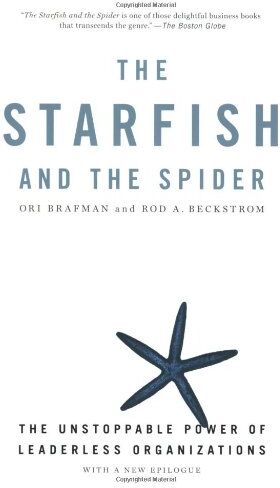 Ori Brafman - The Starfish and the Spider: The Unstoppable Power of Leaderless Organizations - Preis vom 10.10.2026 11:48:34 h