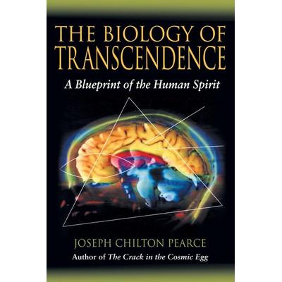 The Biology of Transcendence, Taschenbuch von Joseph Chilton Pearce, Inner Traditions/Bear & Company, 978-1-59477-016-6