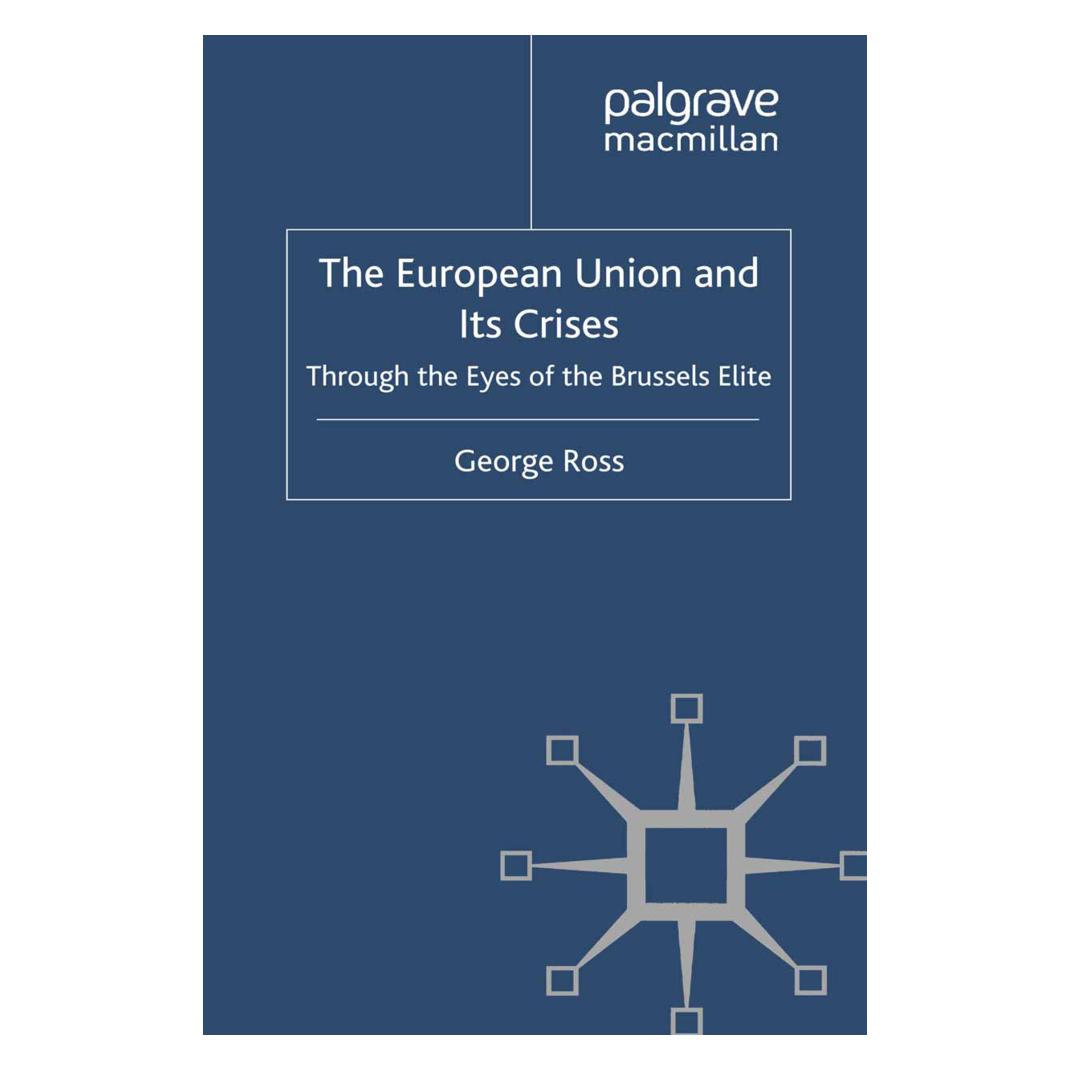 Springer The European Union and its Crises (Englisch, Softcover, G. Ross) (55821272)