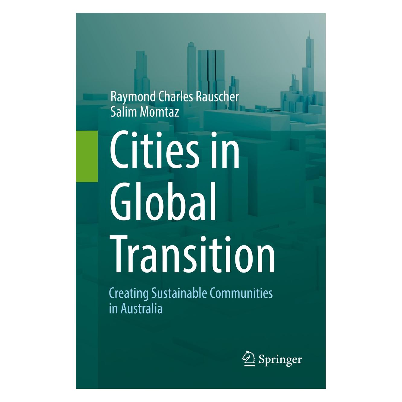 Springer Rauscher:Cities in Global Transition (Englisch, Hardcover, Raymond Charles Rauscher, Salim Momtaz) (9783319398648)