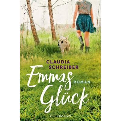 Emmas Glück, Taschenbuch von Claudia Schreiber, Goldmann