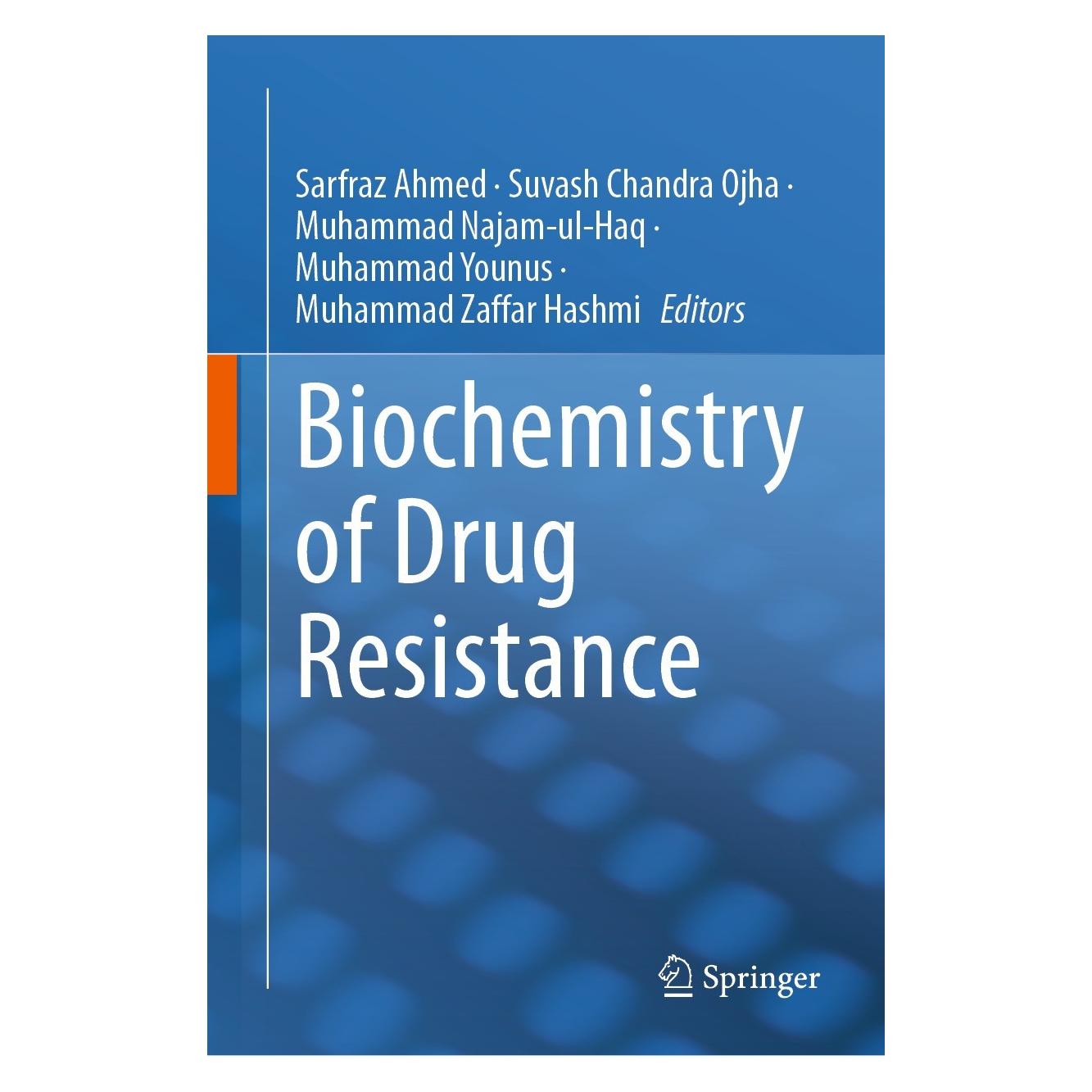 Springer Biochemistry of Drug Resistance (Englisch, Hardcover, Muhammad Najam-ul-Haq, Muhammad Younus, Muhammad Zaffar Hashmi, Sarfraz Ahmed, Suvash Chandra Ojha) (9783030763190)