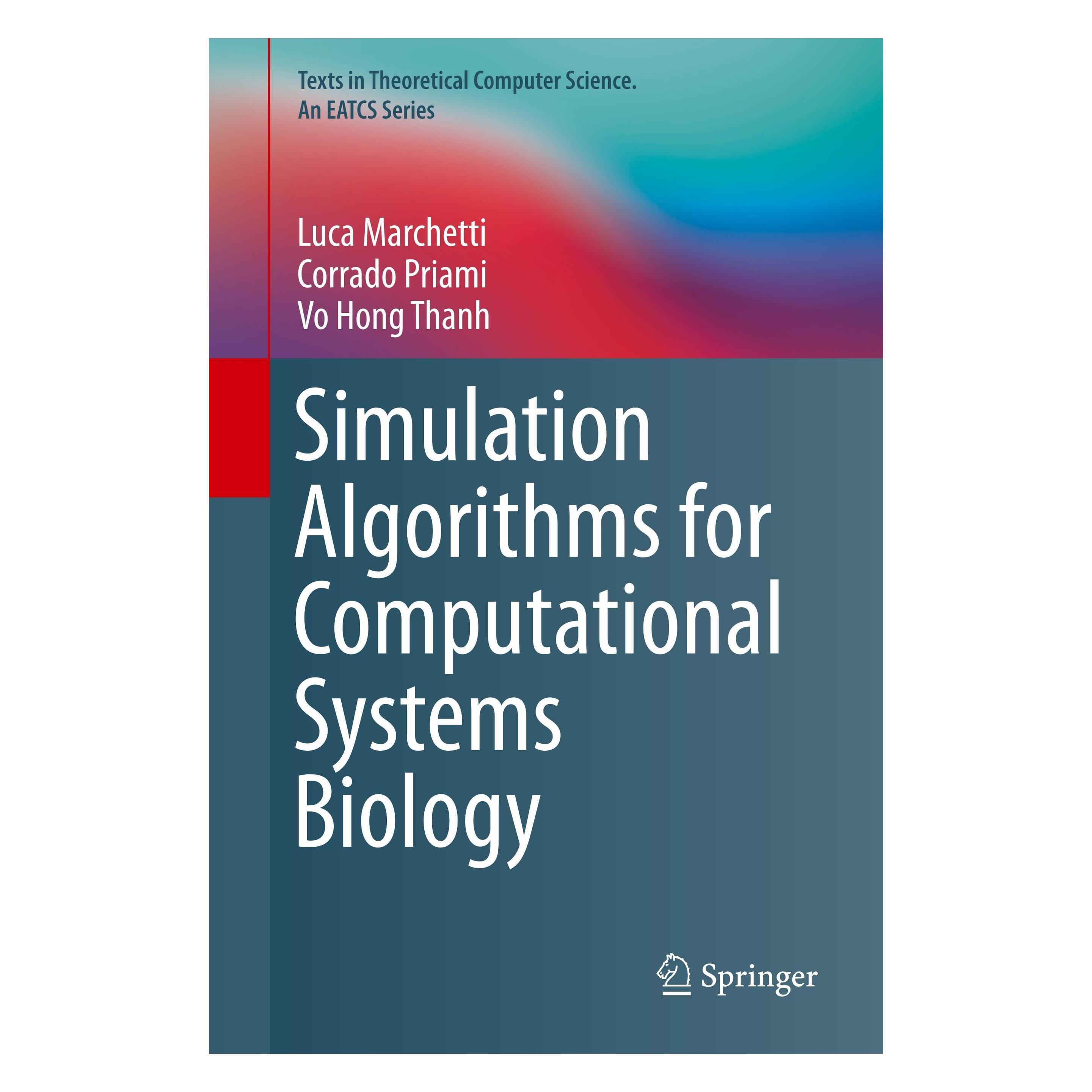 Springer Simulation Algorithms for Computational Systems Biology (Englisch, Hardcover, Corrado Priami, Luca Marchetti, Vo Hong Thanh) (9783319631110)