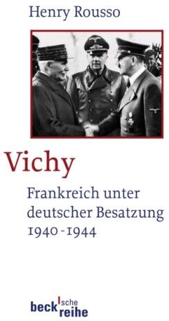 Henry Rousso - Vichy: Frankreich unter deutscher Besatzung 1940-1944 - Preis vom 09.10.2026 07:28:09 h