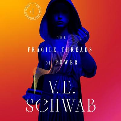 The Fragile Threads of Power - V. E. Schwab, CD, 9781250911308