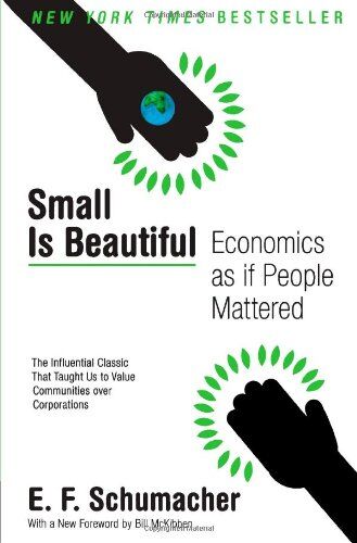 Schumacher, E. F. - Small Is Beautiful: Economics as if People Mattered - Preis vom 17.10.2026 19:25:27 h