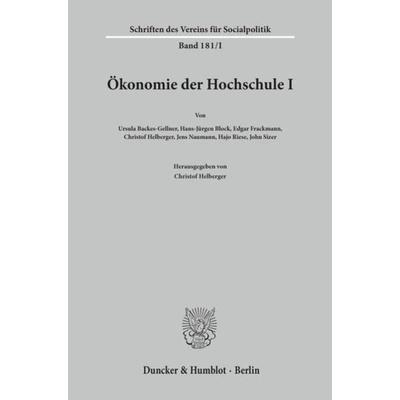 Ökonomie der Hochschule I., Taschenbuch von , Duncker & Humblot, 978-3-428-06541-7