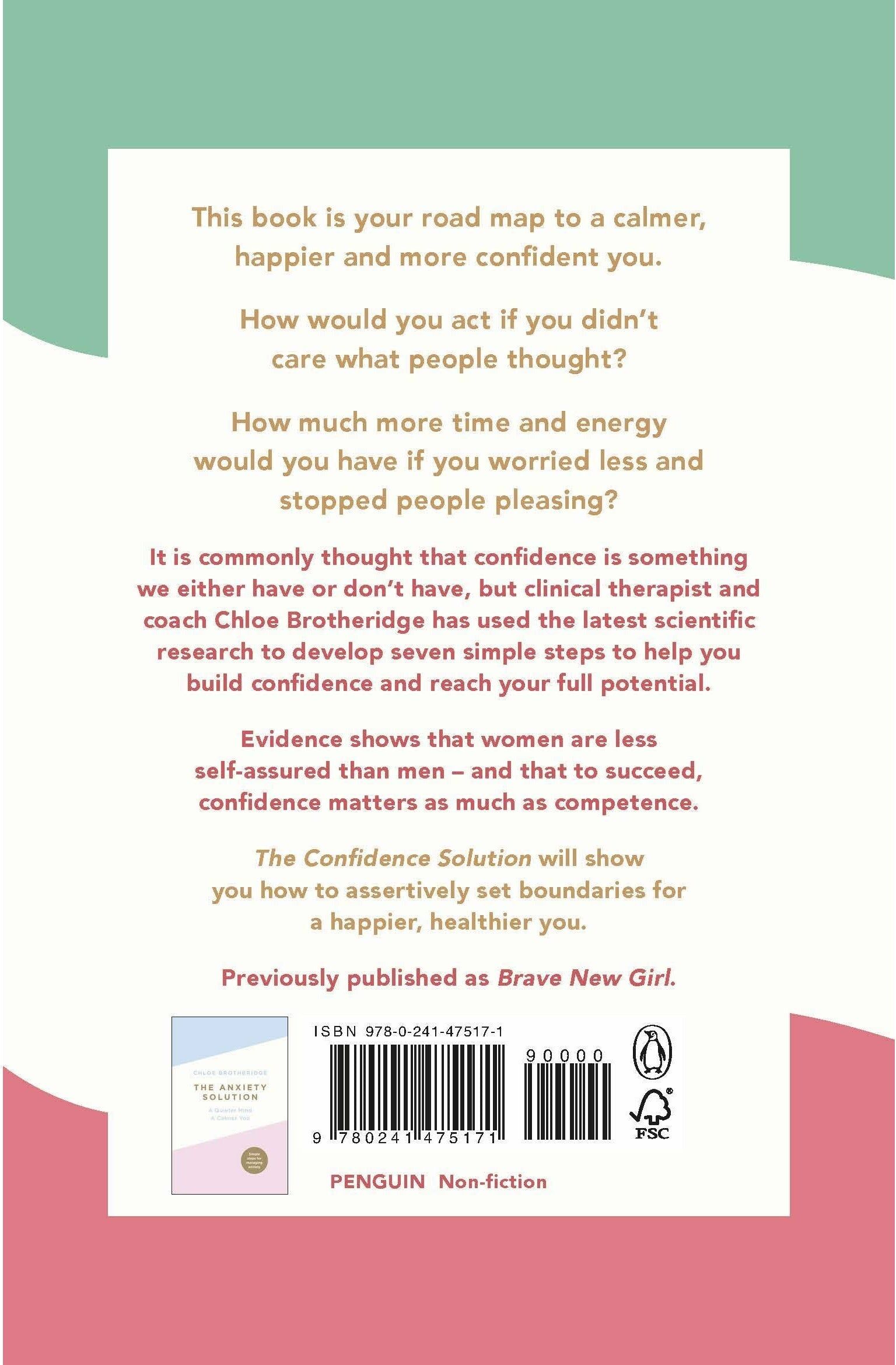 Michael Joseph The Confidence Solution: The essential guide how to raise self esteem, reducing anxiety and feeling confident by Chloe Brotheridge