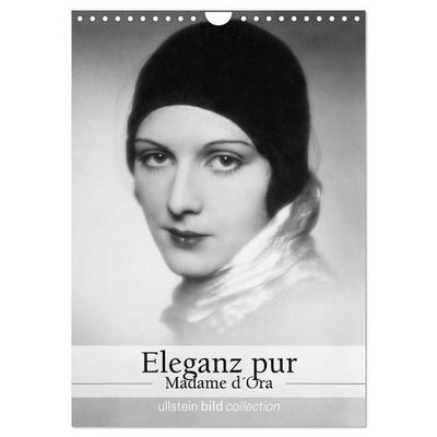 Eleganz pur - Madame d'Ora (Wandkalender 2027 DIN A4 hoch), CALVENDO Monatskalender