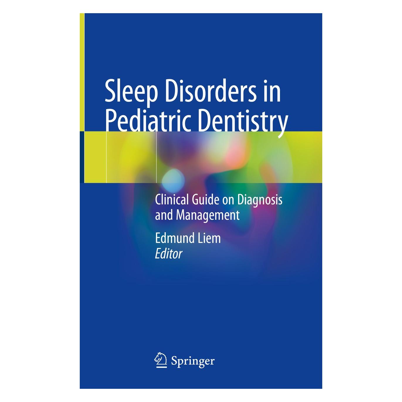 Springer Sleep Disorders in Pediatric Dentistry (Englisch, Hardcover, Edmund Liem) (9783030132682)