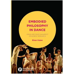 Embodied Philosophy in Dance, Fachbücher von Einav Katan-Schmid