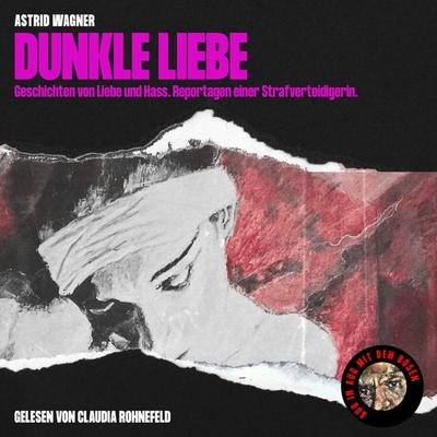 Dunkle Liebe - Astrid Wagner, Audio, 9783991677017