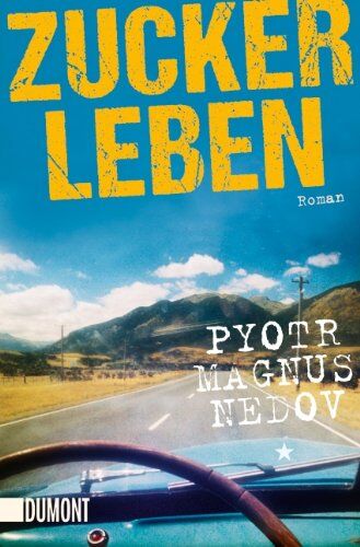 Nedov, Pyotr Magnus - Zuckerleben: Roman (Taschenbücher) - Preis vom 17.10.2026 19:25:27 h