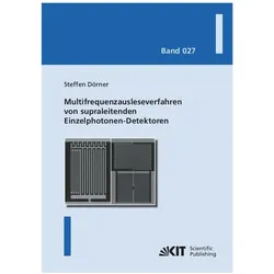 Multifrequenzausleseverfahren von supraleitenden Einzelphotonen-Detektoren, Fachbücher von Steffen Dörner