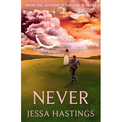 Never, Gebundene Ausgabe von Jessa Hastings, Orion Publishing Group, 978-1-398-72056-5