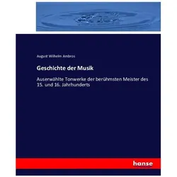 Geschichte der Musik, Fachbücher von August Wilhelm Ambros