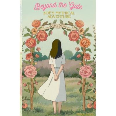 Beyond the Gate, Taschenbuch von Mira Faye, Epubli, 978-3-8197-3787-9