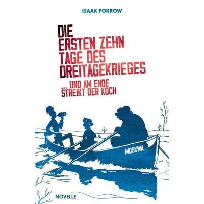 Die ersten zehn Tage des Dreitagekrieges, Taschenbuch von Isaak Pokrow, Epubli, 978-3-7584-6983-1