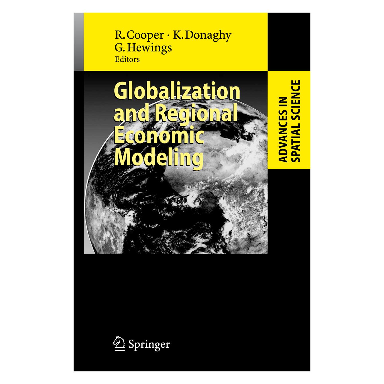 Springer Globalization and Regional Economic Modeling (Englisch, Softcover, Geoffrey Hewings, Kieran Donaghy, Russel Cooper) (55376463)