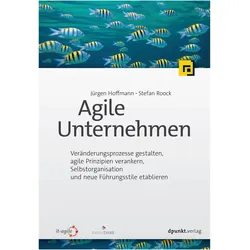 Agile Unternehmen, Fachbücher von Jürgen Hoffmann