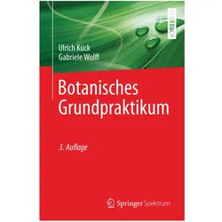 Botanisches Grundpraktikum, Fachbücher von Gabriele Wolff, Ulrich Kück