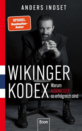 Anders Indset - WIKINGER KODEX – Warum Norweger so erfolgreich sind: Was wir von einer Leistungskultur lernen können, die klar in Werten verwurzelt ist - Preis vom 02.10.2026 23:42:20 h