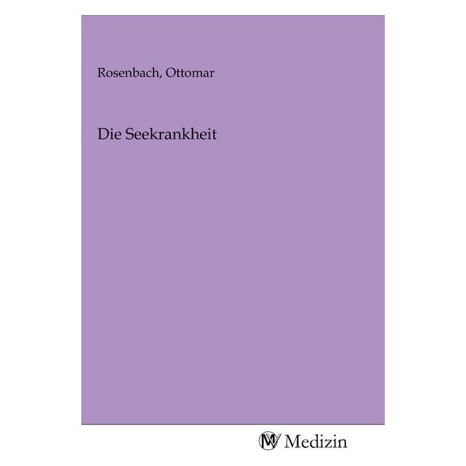 MV-Medizin Die Seekrankheit (Softcover, Ottomar Rosenbach) (56149150)