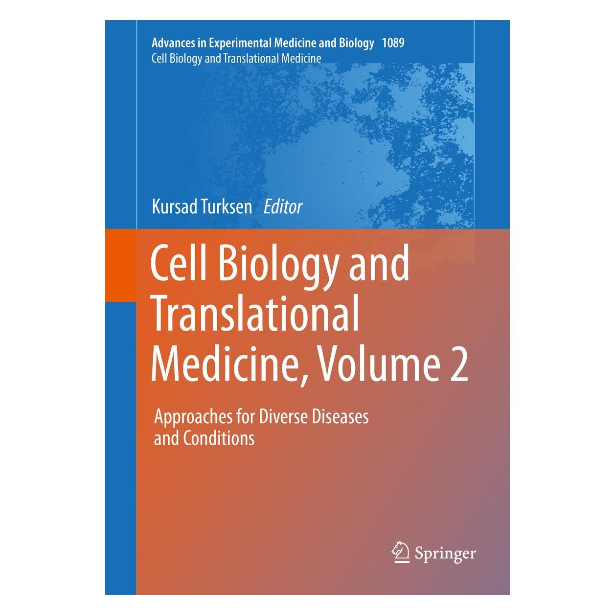 Springer Cell Biology and Translational Medicine, Volume 2 (Englisch, Hardcover, Kursad Turksen) (9783030041694)