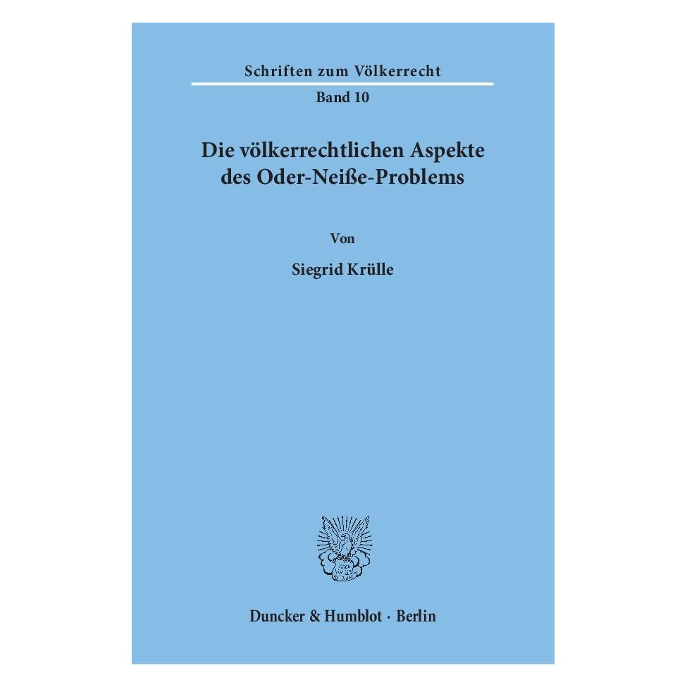 Duncker & Humblot Die völkerrechtlichen Aspekte des Oder-Neisse-Problems. (Softcover, Siegrid Krülle) (55549785)