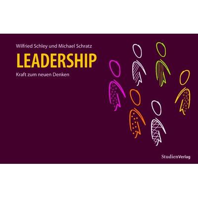 Leadership, Taschenbuch von Wilfried Schley,Michael Schratz, Studien Verlag, 978-3-7065-4421-4