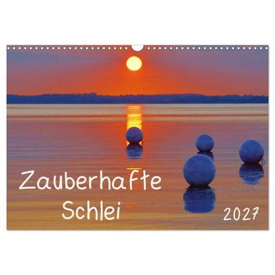 Zauberhafte Schlei (Wandkalender 2027 DIN A3 quer), CALVENDO Monatskalender