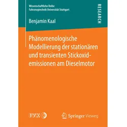 Phänomenologische Modellierung der stationären und transienten Stickoxidemissionen am Dieselmotor, Fachbücher von Benjamin Kaal