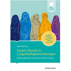 Soziale Dienste in Langzeitpflegeeinrichtungen, Fachbücher von Sabine Richartz
