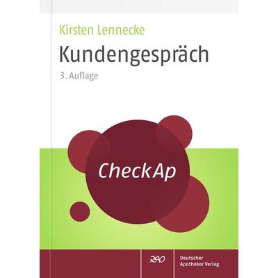 CheckAp Kundengespräch, Taschenbuch von Kirsten Lennecke, Deutscher Apotheker Verlag, 978-3-7692-6438-8